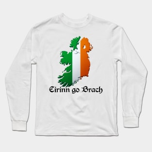 Éirinn go Brách: Celtic Pride Tee Long Sleeve T-Shirt